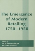 Cover: The Emergence of Modern Retailing 1750-1950 - Routledge