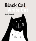 Cover: Black Cat, White Cat - Candlewick Press,U.S.