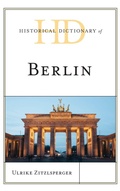 Cover: Historical Dictionary of Berlin - Rowman & Littlefield Publishers