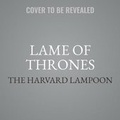 Cover: Lame of Thrones - Hachette Books