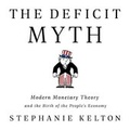 Cover: The Deficit Myth Lib/E - Public Affairs