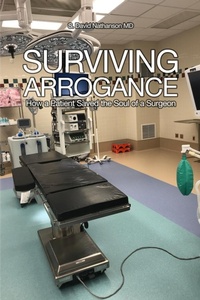 Enlarge image Cover: Surviving Arrogance - Dorrance Publishing Co.