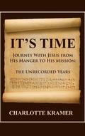 Cover: It's Time to Journey with Jesus from His Manger to His Mission - Dorrance Publishing Co.