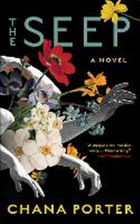 Enlarge image Cover: The Seep - Soho Press Inc