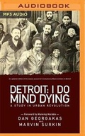Cover: Detroit: I Do Mind Dying - Audible Studios on Brilliance