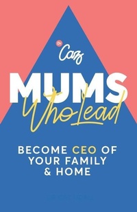 Abbildung von: Mums who Lead - Practical Inspiration Publishing