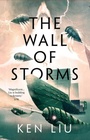 Cover: The Wall of Storms - Head of Zeus -- an AdAstra Book