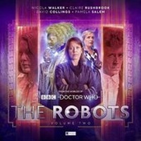 Enlarge image Cover: The Robots: Volume Two - Big Finish Productions Ltd
