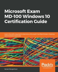 Abbildung von: Microsoft Exam MD-100 Windows 10 Certification Guide - Packt Publishing