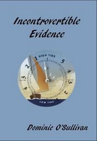 Enlarge image Cover: Incontrovertible Evidence - Shieldcrest Publishing