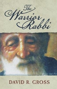 Enlarge image Cover: The Warrior Rabbi - Book-Art Press Solutions LLC