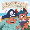 Cover: I Love You More than Plunder - Hazy Dell Press