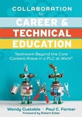 Cover: Collaboration for Career and Technical Education - Solution Tree Press