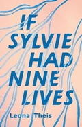 Cover: If Sylvie Had Nine Lives - FreeHand Books