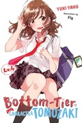 Cover: Bottom-Tier Character Tomozaki, Vol. 4 (light novel) - Yen Press