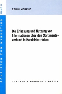 Abbildung von: Die Erfassung und Nutzung von Informationen über den Sortimentsverbund in Handelsbetrieben. - Duncker & Humblot