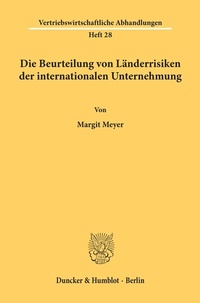 Abbildung von: Die Beurteilung von Länderrisiken der internationalen Unternehmung. - Duncker & Humblot