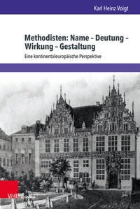 Abbildung von: Methodisten: Name - Deutung - Wirkung - Gestaltung - Brill Deutschland