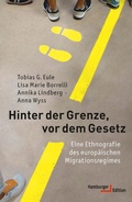 Cover: Hinter der Grenze, vor dem Gesetz - Hamburger Edition HIS
