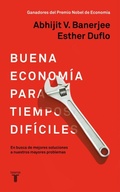 Cover: La buena economia para tiempos dificiles / Good Economics for Hard Times - Taurus Ediciones