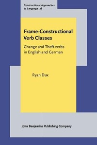 Enlarge image Cover: Frame-Constructional Verb Classes - John Benjamins Publishing Co