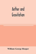 Cover: Aether and gravitation - ALPHA EDITION