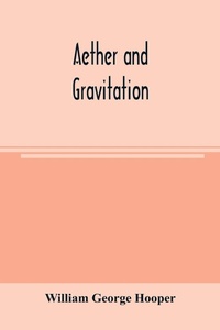 Enlarge image Cover: Aether and gravitation - ALPHA EDITION