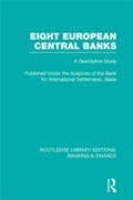 Cover: Eight European Central Banks (RLE Banking & Finance) - Routledge