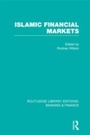 Cover: Islamic Financial Markets (RLE Banking & Finance) - Routledge