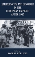 Cover: Emergencies and Disorder in the European Empires After 1945 - Routledge