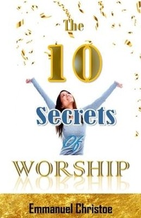 Enlarge image Cover: The Ten Secrets of Worship - Najivunia