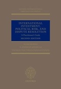 Cover: International Investment, Political Risk, and Dispute Resolution - OUP eBook