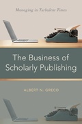 Cover: The Business of Scholarly Publishing - OUP eBook