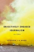 Cover: Objectively Engaged Journalism - McGill-Queen's University Press