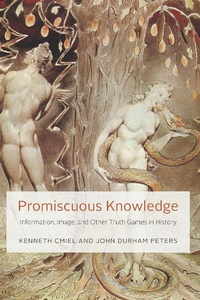 Enlarge image Cover: Promiscuous Knowledge - University of Chicago Press