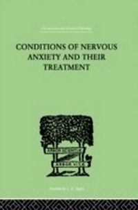 Bild vergrößern Bild: Conditions Of Nervous Anxiety And Their Treatment - Routledge