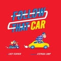 Cover: Follow That Car - HarperCollins