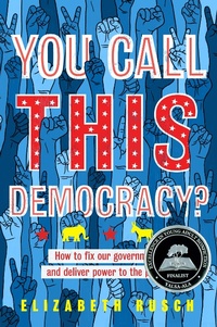 Enlarge image Cover: You Call This Democracy? - Clarion Books