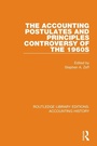 Cover: The Accounting Postulates and Principles Controversy of the 1960s - Routledge