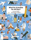 Cover: What Do Scientists Do All Day? - Wide Eyed Editions