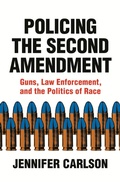 Cover: Policing the Second Amendment - Princeton University Press