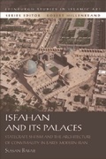 Cover: Isfahan and its Palaces - Edinburgh University Press