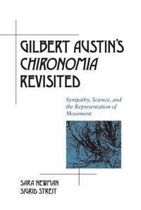 Abbildung von: Gilbert Austin's &quote;Chironomia&quote; Revisited - Southern Illinois University Press