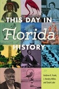 Cover: This Day in Florida History - University Press of Florida
