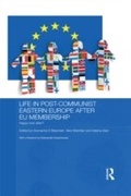Cover: Life in Post-Communist Eastern Europe after EU Membership - Routledge