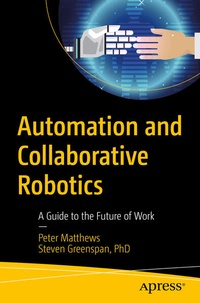 Enlarge image Cover: Automation and Collaborative Robotics - APress