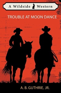 Enlarge image Cover: Trouble at Moon Dance - Wildside Press