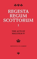 Cover: Acts of Malcolm IV (1153-1165) - Edinburgh University Press