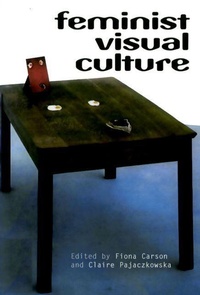 Enlarge image Cover: Feminist Visual Culture - Edinburgh University Press