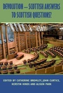 Cover: Devolution - Scottish Answers to Scottish Questions? - Edinburgh University Press